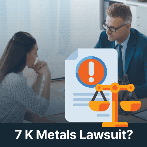 7k metals lawsuit?
